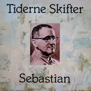 Sebastian - Tiderne Skifter