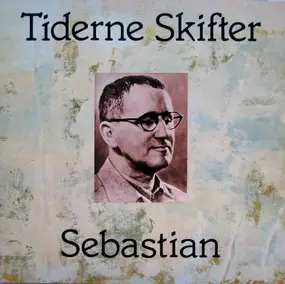 Sebastian - Tiderne Skifter