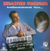 LP - Sebastien Consiglio - Sentimentalement Vôtre...
