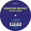 12'' - SEBASTIEN BOUCHET - FALLEN ANGEL