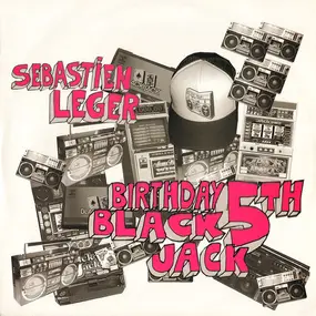 Sebastien Leger - Blackjack Birthday 5th