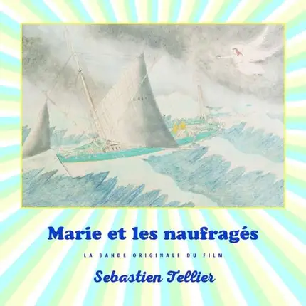 Sebastien Tellier - Marie Et Les Naufrages (ost) (lp+mp3)