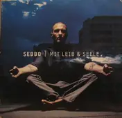 Sebbo - Mit Leib & Seele