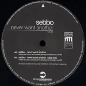 Sebbo - Never Want Another