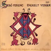 Sebö Ensemble - Énekelt Versek
