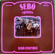 LP - Sebő Ensemble - Sebő Együttes / Sebő Ensemble