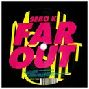 12inch Vinyl Single - Sebo K - Far Out - Etched, Single sided
