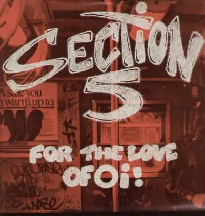 Section 5 - For The Love Of Oi!