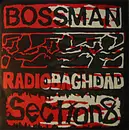 7inch Vinyl Single - Section 8 / RadioBaghdad - Bossman