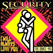 Security - I Will Always Love You