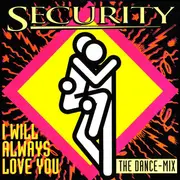 12inch Vinyl Single - Security - I Will Always Love You