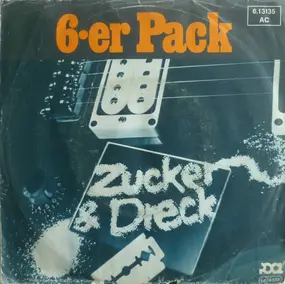 Sechserpack - Zucker & Dreck