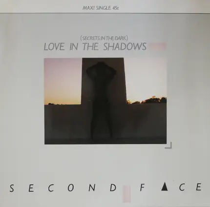 Second Face - Love In The Shadows