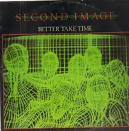 Second Image - Better Take Time
