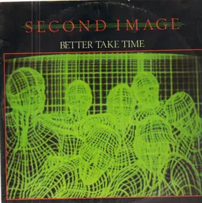 Second Image - Better Take Time