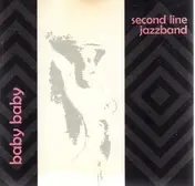 Second Line Jazzband - Baby Baby