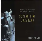 Second Line Jazzband - Episode VII