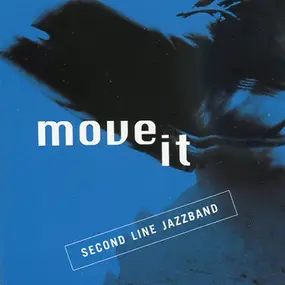 Second Line Jazzband - Move It