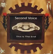 Second Voice - This Is The End