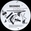 12'' - Secondo - It's Okay, I've Overstood