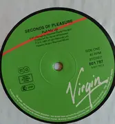 12inch Vinyl Single - Seconds Of Pleasure - Pull Me Up