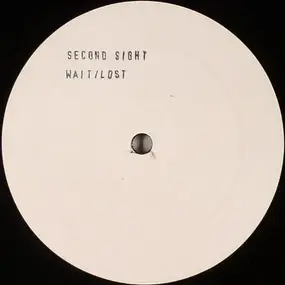 Second Sight - Wait / Lost