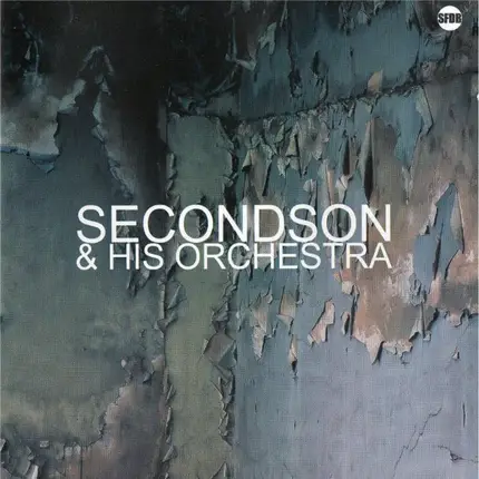 Secondson - Secondson & His Orchestra Volume One