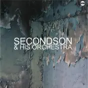 SECONDSON - Secondson & His Orchestra Volume One