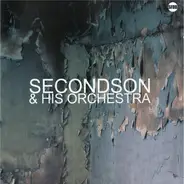 Secondson - Secondson & His Orchestra Volume One