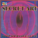 12inch Vinyl Single - Secret Art - Keep Your Love Alive