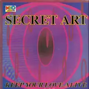 12inch Vinyl Single - Secret Art - Keep Your Love Alive