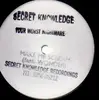 12'' - Secret Knowledge - Your Worst Nightmare / Make Me Scream