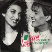 7inch Vinyl Single - Secret Lovers - Could It Be Forever
