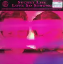 12inch Vinyl Single - Secret Life - Love So Strong