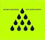 Secret Machines - Ten Silver Drops