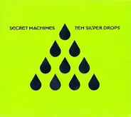 Secret Machines - Ten Silver Drops