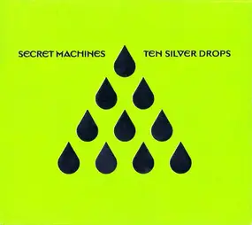 Secret Machines - Ten Silver Drops