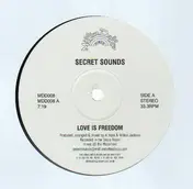 Secret Sounds - Love Is Freedom