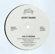 Secret Sounds - Love Is Freedom