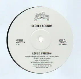 Secret Sounds - Love Is Freedom