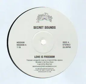 Secret Sounds - Love Is Freedom