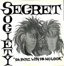 12inch Vinyl Single - Secret Society - Da Boyz With Da Nu Look