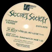 Secret Society - Da Boyz With Da Nu Look