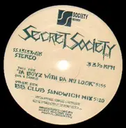 Secret Society - Da Boyz With Da Nu Look