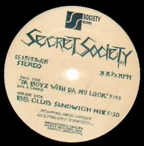 The Secret Society - Da Boyz With Da Nu Look