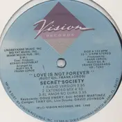 The Secret Society - Love Is Not Forever