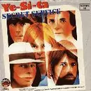 7'' - Secret Service - Ye Si Ca