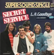 Secret Service - L.A. Goodbye (Long Version) / Broken Hearts