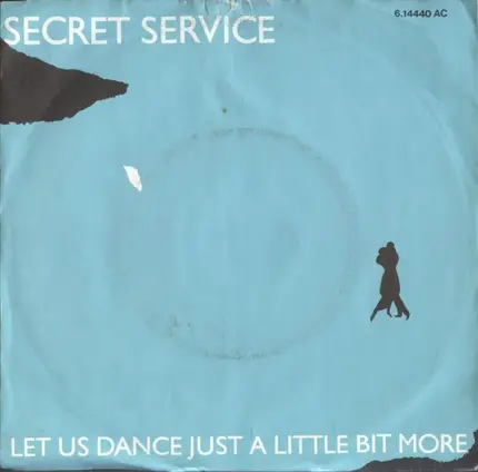 Secret Service - Let Us Dance Just A Little Bit More