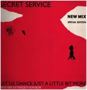 Secret Service - Let Us Dance Just A Little Bit More (New Mix)